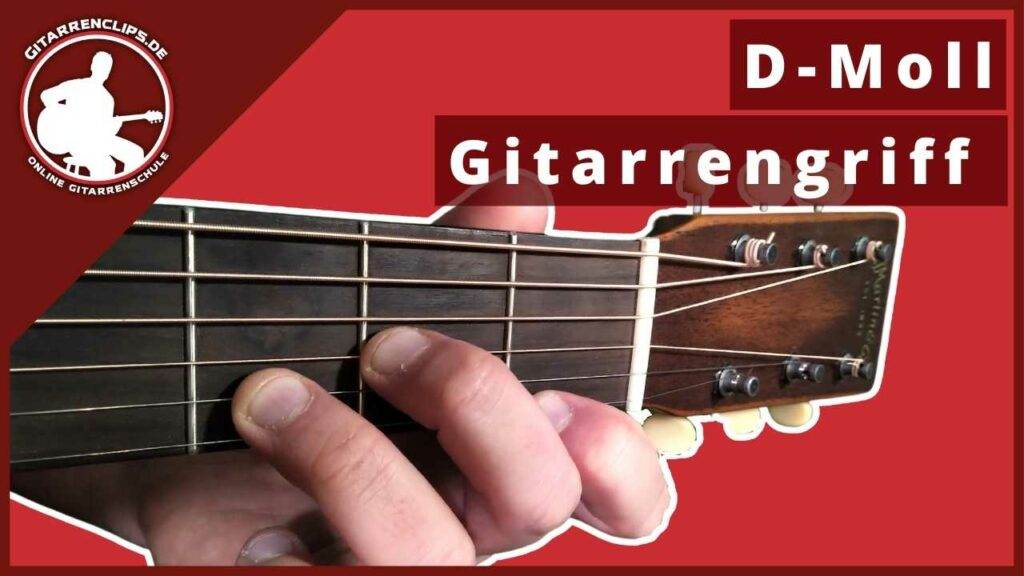 D-Moll - Gitarrengriff