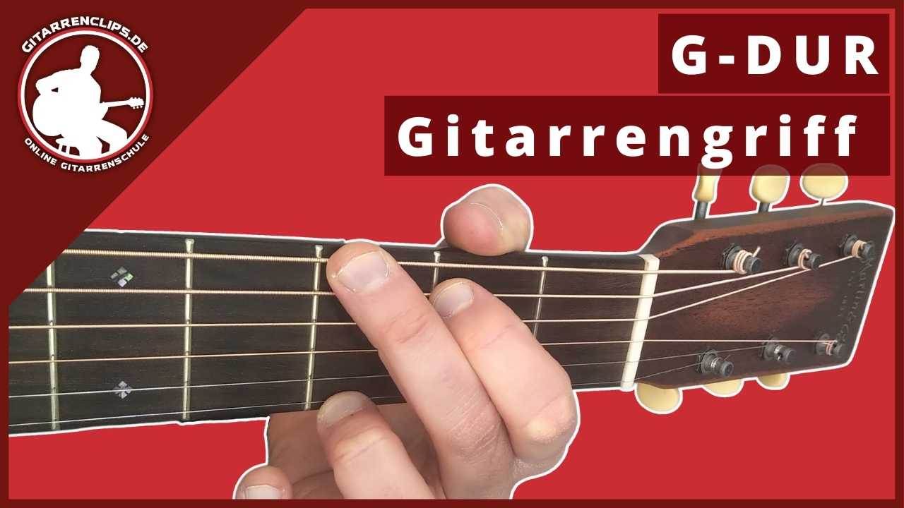 G-Dur – Gitarrengriffe – Mit und Ohne Barregriff.